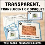 Task Cards Transparent, Translucent, Opaque for Elementary Kids